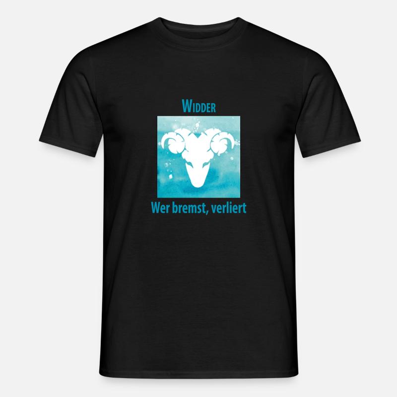 SternzeichenWidder: Wer bremst verliert - Männer T-Shirt - Schwarz