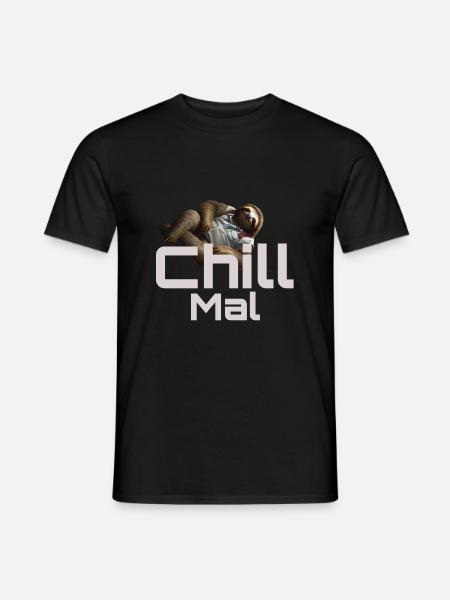 chill mal - Männer T-Shirt - Schwarz
