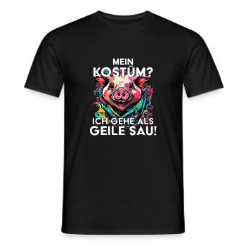 Mein Kostüm? Ich gehe als GEILE SAU! - Männer T-Shirt - Schwarz - Vorne - AI Model Male 178 light (178cm)