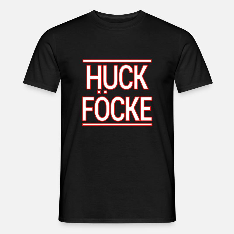 HUCK FÖCKE - Männer T-Shirt - Schwarz
