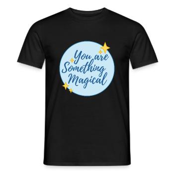 Magical motif with "You are Something Magical" - Men's T-Shirt - black - Front - AI Model Male 178 light (178cm)