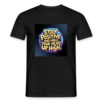 Stay positive and hold your head up high - T-shirt homme - noir - Devant - AI Model Male 178 light (178cm)