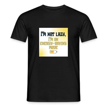 I’m Not Lazy, I’m on Energy-Saving Mode - Funny Qu - Men's T-Shirt - black - Front - AI Model Male 178 light (178cm)
