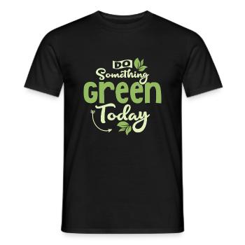 Do Something Green Today Planet Earth Day - Männer T-Shirt - Schwarz - Vorne - AI Model Male 178 light (178cm)