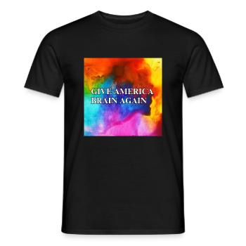 Give America Brain Again - buntes Design colorful - Männer T-Shirt - Schwarz - Vorne - AI Model Male 178 light (178cm)