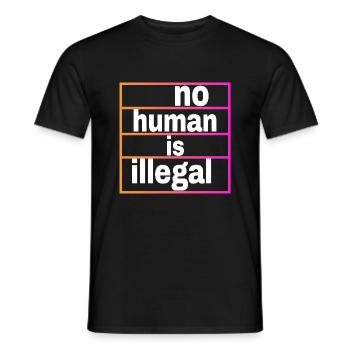 no human is illegal - The Original - Men's T-Shirt - black - Front - AI Model Male 178 light (178cm)