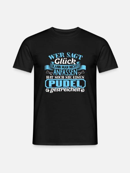 PUDEL - Glück zum anfassen - Männer T-Shirt - Schwarz