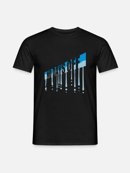 no days off quote - Men's T-Shirt - black