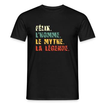 Félix l homme le mythe la légende - T-shirt homme - noir - Devant - AI Model Male 178 light (178cm)