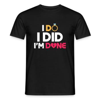 I Do, I Did, I'm Done Divorcee Divorce Women - Men's T-Shirt - black - Front - AI Model Male 178 light (178cm)