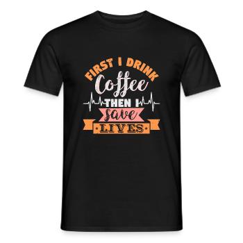 D’ABORD, JE BOIS DU CAFÉ, PUIS JE SAUVE DES VIES - T-shirt homme - noir - Devant - AI Model Male 178 light (178cm)