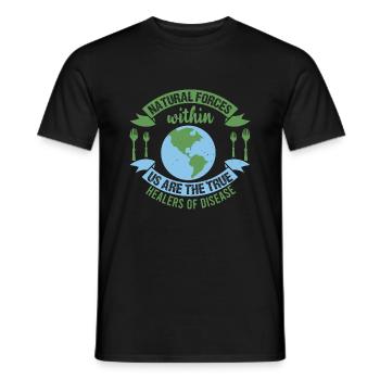 NATURAL FORCES WITHIN US ARE THE TRUE HEALERS OF - Men's T-Shirt - black - Front - AI Model Male 178 light (178cm)