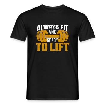Always Fit And Ready To Lift Workout Training Weig - Men's T-Shirt - black - Front - AI Model Male 178 light (178cm)