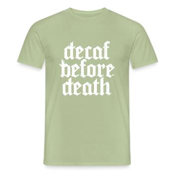 Decaf Before Death White Prepared - Men's T-Shirt - sage - Front - AI Model Male 178 light (178cm)