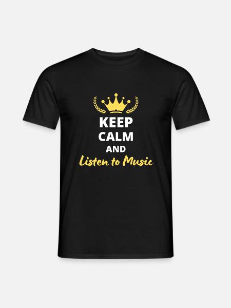 Keep Calm and Listen to Music - Men's T-Shirt - black