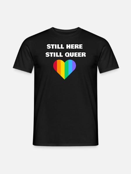 STILL HERE STILL QUEER - Men's T-Shirt - black