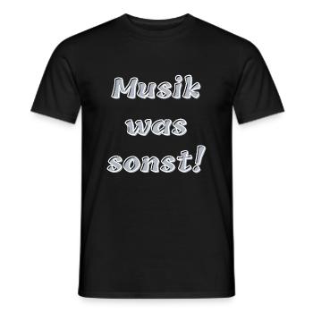 Musik, was sonst! - Männer T-Shirt - Schwarz - Vorne - AI Model Male 178 light (178cm)