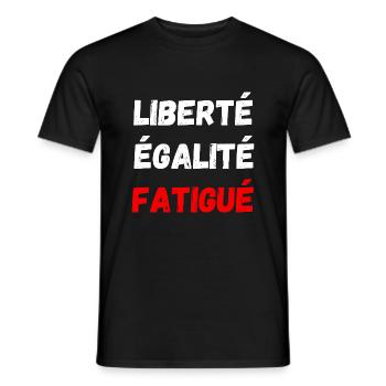 liberté égalité fatigué - T-shirt homme - noir - Devant - AI Model Male 178 light (178cm)