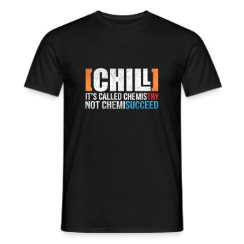 Chill Chemistry Chemistry Success Joke Science - Men's T-Shirt - black - Front - AI Model Male 178 light (178cm)