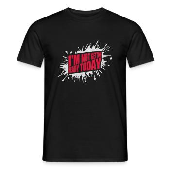 not getting ready today - Männer T-Shirt - Schwarz - Vorne - AI Model Male 178 light (178cm)