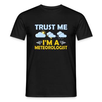 Croyez-moi, je suis météorologue météorologie météo - T-shirt homme - noir - Devant - AI Model Male 178 light (178cm)