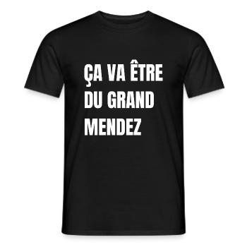 ça va être du grand mendez - T-shirt homme - noir - Devant - AI Model Male 178 light (178cm)
