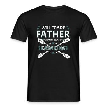 Will Trade Father For Whitewater Kayaking - Men's T-Shirt - black - Front - AI Model Male 178 light (178cm)