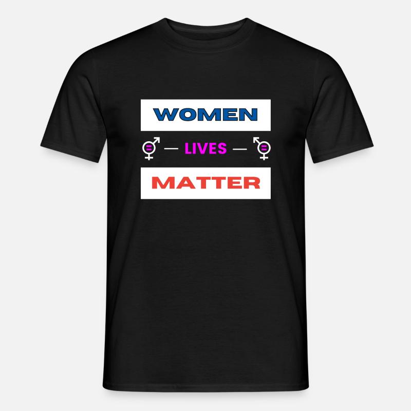 Frauen leben zählen (2) - Männer T-Shirt - Schwarz
