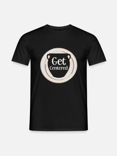 Get Centered Ceramics Artist Pottery - Men's T-Shirt - black