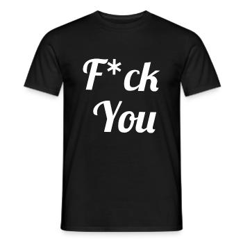 F*ck You - Männer T-Shirt - Schwarz - Vorne - AI Model Male 178 light (178cm)