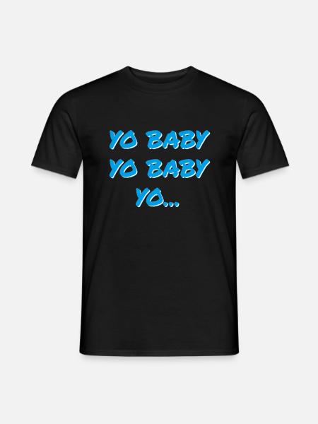 YO BABY YO BABY YO - Men's T-Shirt - black