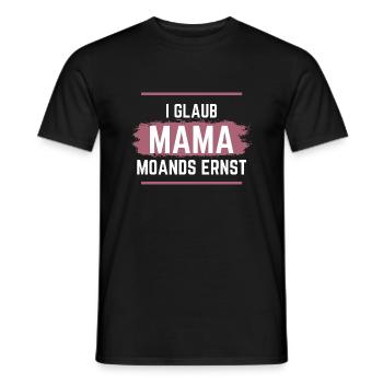 Ich glaube Mama meint es ernst - Dialekt - Männer T-Shirt - Schwarz - Vorne - AI Model Male 178 light (178cm)