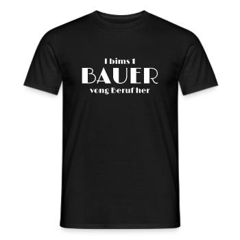 I bims 1 BAUER vong Beruf her - Männer T-Shirt - Schwarz - Vorne - AI Model Male 178 light (178cm)