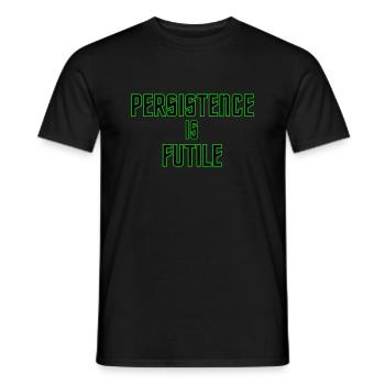 Persistenz ist sinnlos - Männer T-Shirt - Schwarz - Vorne - AI Model Male 178 light (178cm)