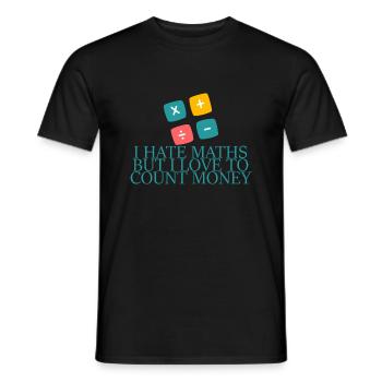 Je déteste les maths mais j’aime compter l’argent 4 - T-shirt homme - noir - Devant - AI Model Male 178 light (178cm)