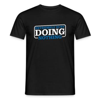 Extremely Busy Doing Nothing 6 - Men's T-Shirt - black - Front - AI Model Male 178 light (178cm)