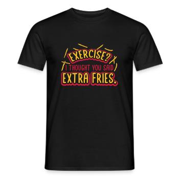 Exercise Extra Fries Zitat - Männer T-Shirt - Schwarz - Vorne - AI Model Male 178 light (178cm)