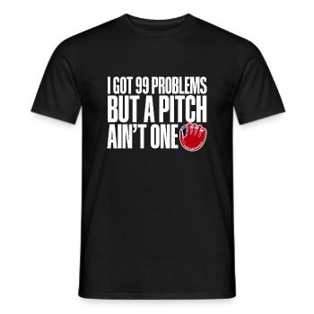 I Got 99 Problems But A Pitch Ain't One 3 - Männer T-Shirt - Schwarz - Vorne - AI Model Male 178 light (178cm)