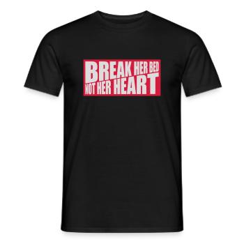 break her bed quote - Men's T-Shirt - black - Front - AI Model Male 178 light (178cm)