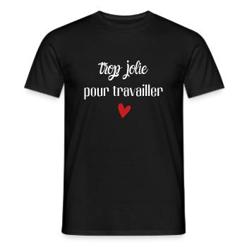 trop jolie pour travailler - T-shirt homme - noir - Devant - AI Model Male 178 light (178cm)