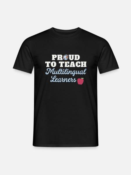 Proud to teach multilingual students - Men's T-Shirt - black