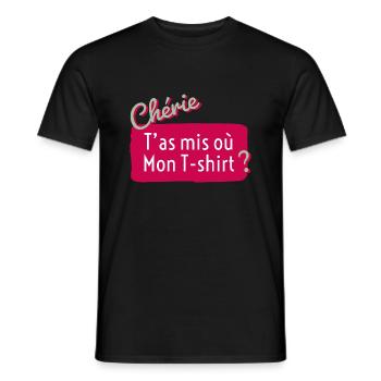 Chérie, t as mis où mon t shirt ? - T-shirt homme - noir - Devant - AI Model Male 178 light (178cm)