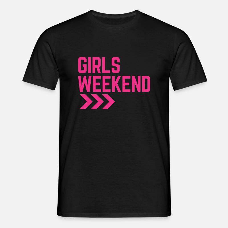 Mädchen-Wochenende - Männer T-Shirt - Schwarz