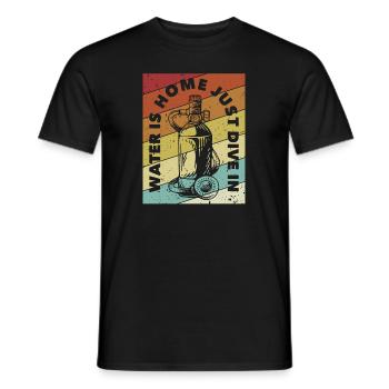 Water Is Home Just Dive In Taucherbrille Scuba - Männer T-Shirt - Schwarz - Vorne - AI Model Male 178 light (178cm)