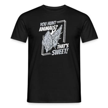 You Hunt Animals That's Sweet Hunting Tips - Men's T-Shirt - black - Front - AI Model Male 178 light (178cm)