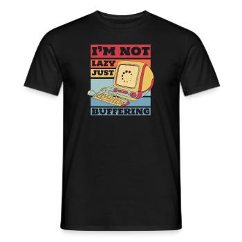 No Lazy Just Buffering Admin IT-Betrieb - Männer T-Shirt - Schwarz - Vorne - AI Model Male 178 light (178cm)