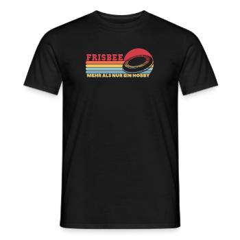 Frisbee mehr als ein Hobby Korb Scheibe Disc - Männer T-Shirt - Schwarz - Vorne - AI Model Male 178 light (178cm)