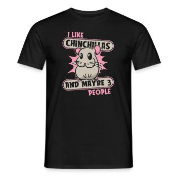 I Like Chinchillas And Maybe 3 People Long - Men's T-Shirt - black - Front - AI Model Male 178 light (178cm)