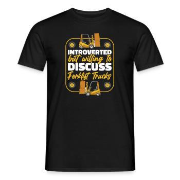 Introverted But Willing To Discuss Forklift Trucks - Men's T-Shirt - black - Front - AI Model Male 178 light (178cm)
