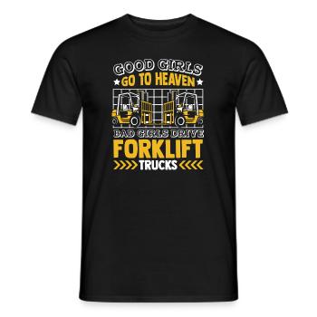 Bad Girls Drive Forklift Trucks Geländestapler - Men's T-Shirt - black - Front - AI Model Male 178 light (178cm)